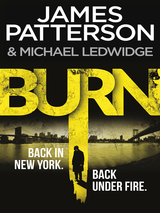 Title details for Burn by James Patterson - Wait list